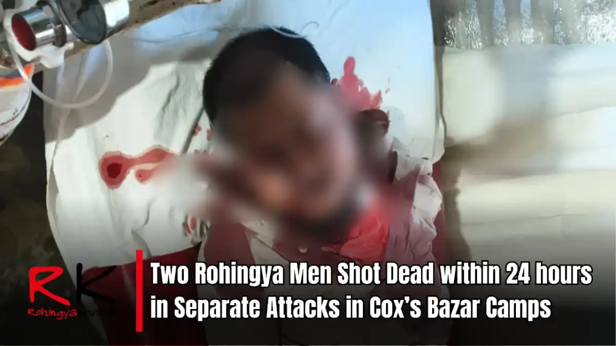 Two Rohingya Men Shot Dead in Separate Attacks Across Cox’s Bazar Camps – Rohingya Khobor